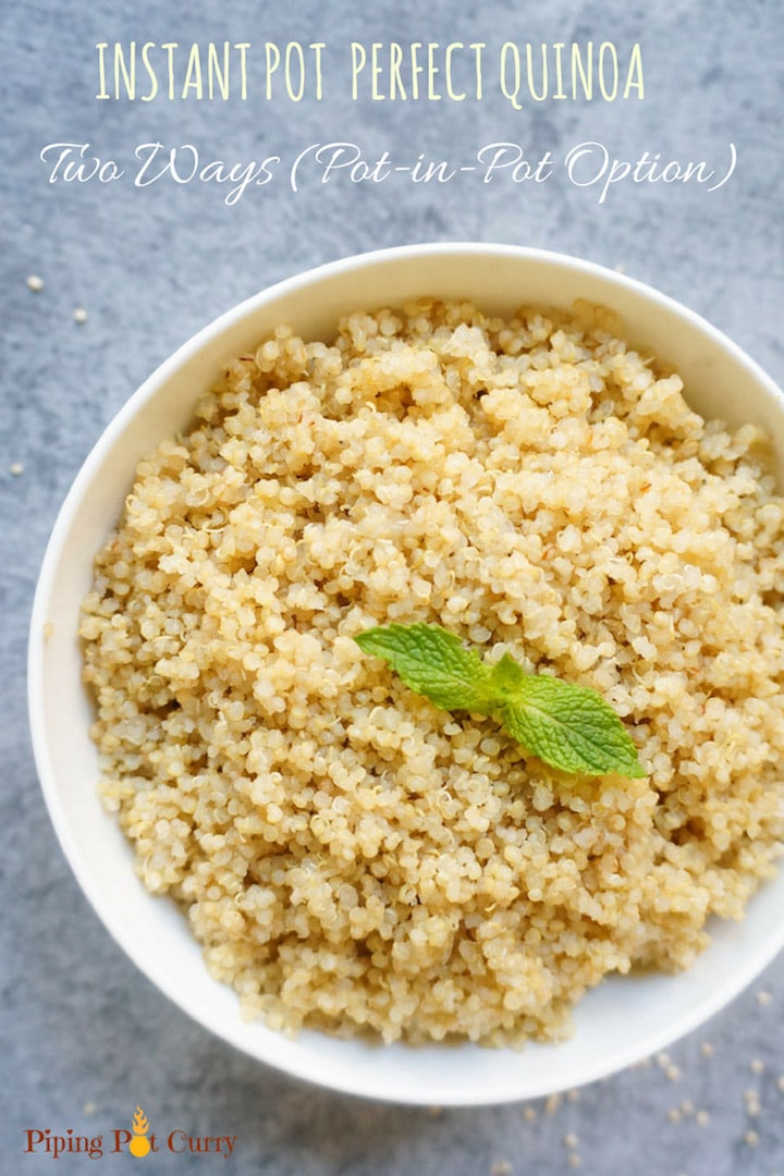 Perfectly cooked Quinoa Instant Pot or Pressure Cooker. Two ways – In the main pot and pot-in-pot. Just add quinoa and water, set the timer and come back to perfectly cooked quinoa. This Instant Pot quinoa is now our go to method for cooking quinoa.